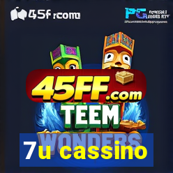 7u cassino